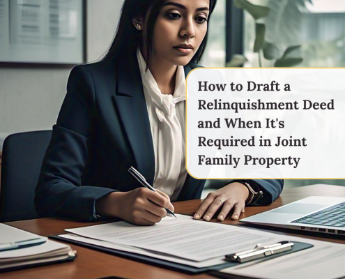 How to Draft a Relinquishment Deed and When It's Required in Joint Family Property